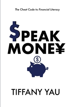 Paperback Speak Money: The Cheat Code to Financial Literacy Book
