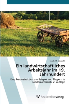 Paperback Ein landwirtschaftliches Arbeitsjahr im 19. Jahrhundert [German] Book