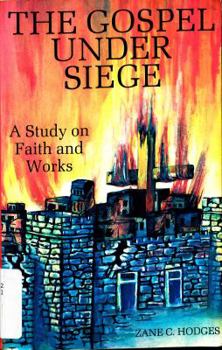 Paperback The Gospel Under Siege: A Study on Faith and Works Book