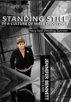 Hardcover Standing Still in a Culture of Mass Shootings Book