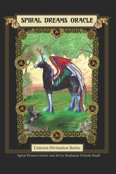 Paperback Spiral Dreams Oracle: Unicorn Divination Series Book