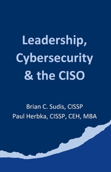 Paperback Leadership, Cybersecurity & the CISO Book