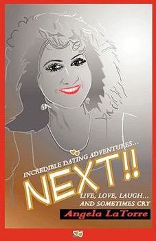 Paperback Incredible Dating Adventures ... NEXT!! Book