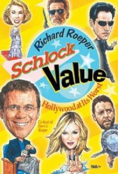 Hardcover Schlock Value: Hollywood at Its Worst Book