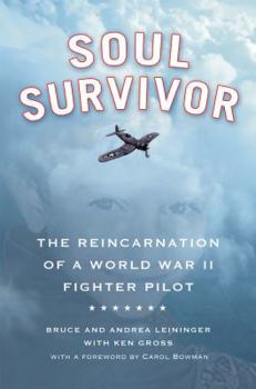 Hardcover Soul Survivor: The Reincarnation of a World War II Fighter Pilot Book