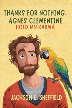 Paperback Thanks For Nothing, Agnes Clementine: Hold My Karma Book