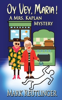 Paperback Oy Vey, Maria! A Mrs. Kaplan Mystery Book