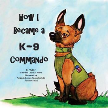 Paperback How I Became A K9 Commando Book