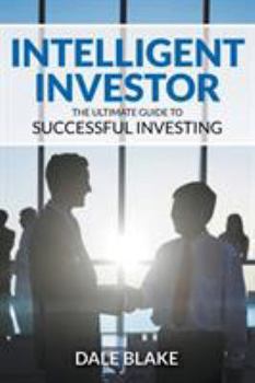 Paperback Intelligent Investor: The Ultimate Guide to Successful Investing Book