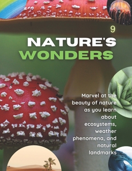Nature's Wonders: "Exploring the World: A 33-Book Series for Curious 7-Year-Olds"