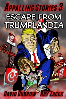 Paperback Appalling Stories 3: Escape from Trumplandia Book