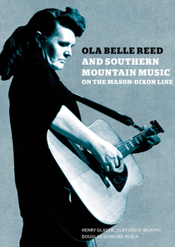 Hardcover Ola Belle Reed & Southern Mountain Music Book