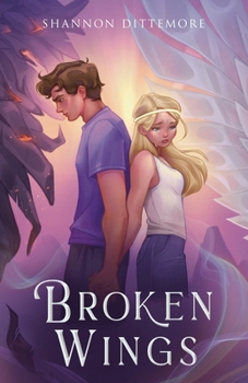 Broken Wings - Book #2 of the Angel Eyes