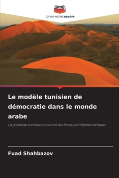 Paperback Le modèle tunisien de démocratie dans le monde arabe [French] Book