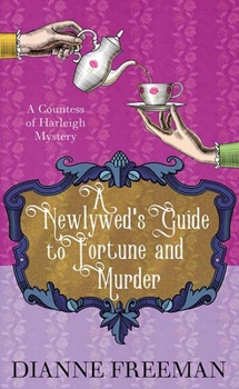 Library Binding A Newlywed's Guide to Fortune and Murder: A Countess of Harleigh Mystery [Large Print] Book