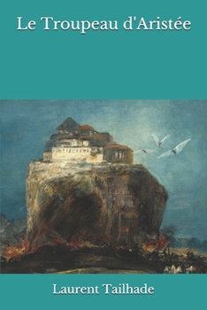 Paperback Le Troupeau d'Arist?e [French] Book