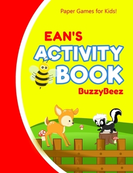 Paperback Ean's Activity Book: 100 + Pages of Fun Activities - Ready to Play Paper Games + Storybook Pages for Kids Age 3+ - Hangman, Tic Tac Toe, Fo Book