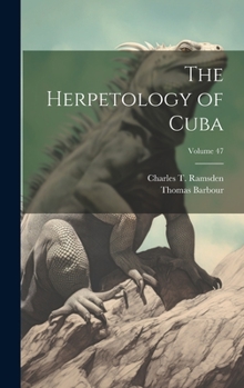 Hardcover The Herpetology of Cuba; Volume 47 Book