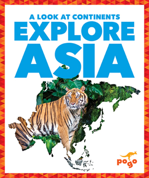 Explore Asia - Book  of the A Look at Continents