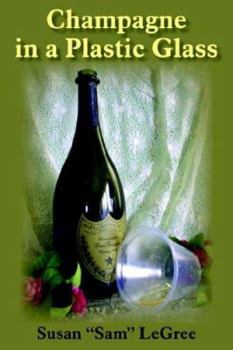 Champagne in a Plastic Glass