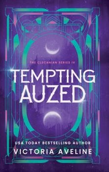 Hardcover Tempting Auzed: The Clecanian Series: Book 4 (Discreet cover) Book