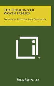 The Finishing of Woven Fabrics: Technical Factors and Principles