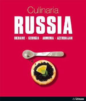 Paperback Culinaria Russia: Ukraine, Georgia, Armenia, Azerbaijan Book