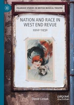 Paperback Nation and Race in West End Revue: 1910-1930 Book