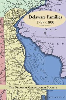 Paperback Delaware Families 1787-1800 Book