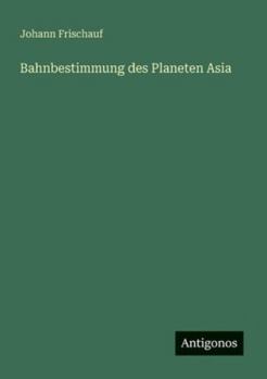 Bahnbestimmung Des Planeten Asia