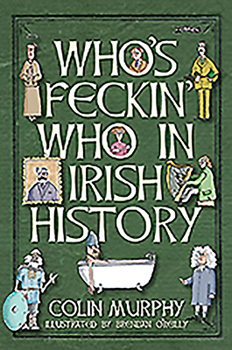 Hardcover Who's Feckin' Who in Irish History Book