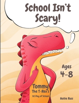 Paperback Tommy the T-Rex's First Day of School Book
