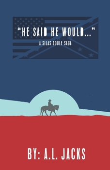 Paperback "He Said He Would": A Silas Soule Saga Book