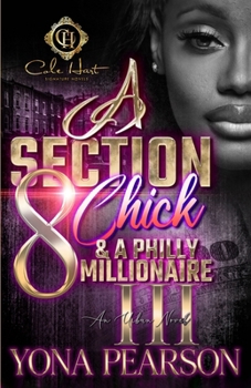 Paperback A Section 8 Chick & A Philly Millionaire 3: An African American Romance Book