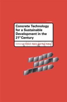 Hardcover Concrete Technology for a Sustainable Development in the 21st Century Book