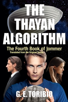 Paperback The Thayan Algorithm - The Fourth Book of Jommer - Translated from the original Terran Book