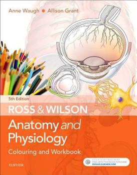 Ross And Wilson Anatomy And Physiology Colouring And Workbook