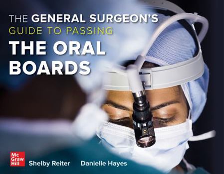 Paperback The General Surgeon's Guide to Passing the Oral Boards Book