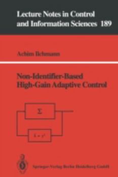 Paperback Non-Identifier-Based High-Gain Adaptive Control Book