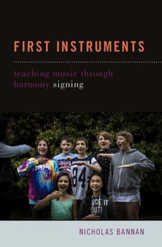 Paperback First Instruments: Teaching Music Through Harmony Signing Book