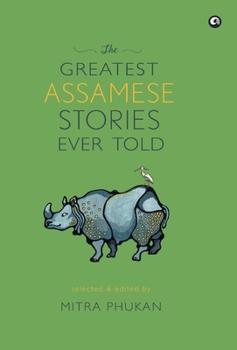 Hardcover The Greatest Assamese Stories Ever Told Book