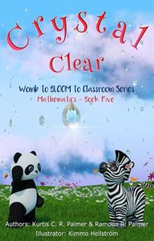 Paperback Crystal Clear: Mathematics: Book Five (Womb to BLOOM to Classroom) Book