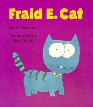 Fraid E. Cat (A Fun E. Friends Book)
