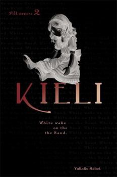 Paperback Kieli, Vol. 2 (Light Novel): White Wake on the Sand Volume 2 Book