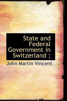Hardcover State and Federal Government in Switzerland; Book