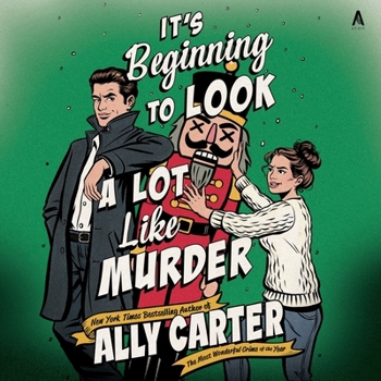 It's Beginning to Look a Lot Like Murder: A Novel