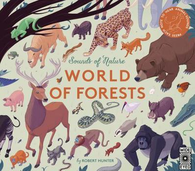 Sounds of Nature: World of Forests: Press Each Note to Hear Animal Sounds - Book  of the Sounds of Nature