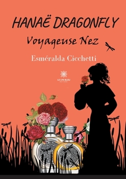 Paperback Hana? Dragonfly, Voyageuse nez [French] Book