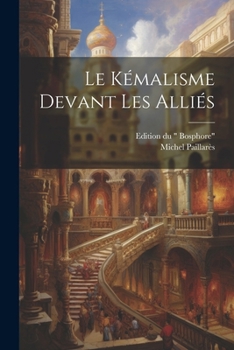 Paperback Le kémalisme Devant Les Alliés [French] Book