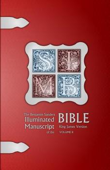 Paperback The Benjamin Sanders Illuminated Manuscript of the Bible KJV BW II Book